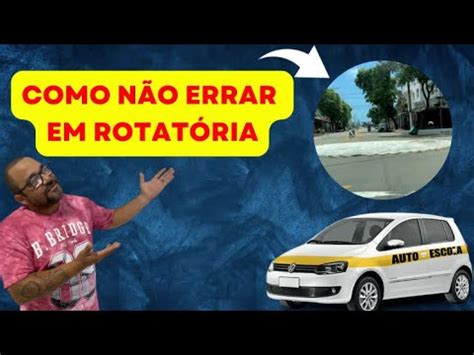 COMO NAO ERRAR EM ROTATÓRIA YouTube