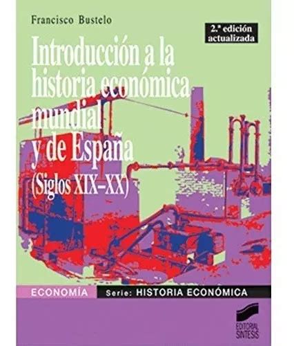 Introducción A La Historia Económica Mundial