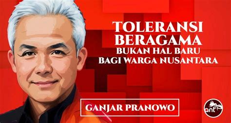 Memperkuat Toleransi Beragama Di Indonesia Perspektif Ganjar Pranowo