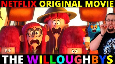 The Willoughbys Netflix Animated Movie Review Youtube