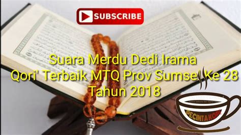 Suara Merdu Qori Terbaik MTQ Prov Sumsel Ke 28 Tahun 2018 YouTube