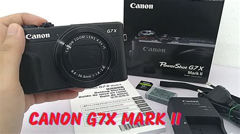 Canon G7X Mark Ii Unboxing Review Kamera Yang Sesuai Untuk