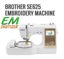 Brother SE625 Embroidery Machine Review Features Pros And Cons