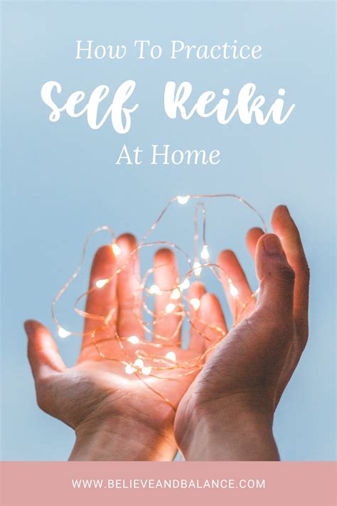 How To Practice Self Reiki At Home Believe And Balance