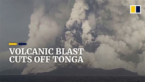 Tonga Still Cut Off From Outside World After Massive Undersea Volcano