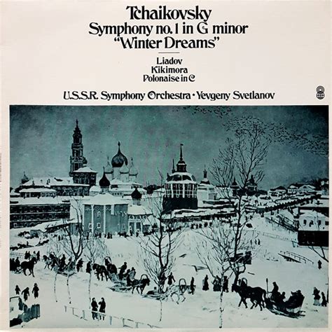 Tchaikovsky Liadov U S S R Symphony Orchestra Yevgeny