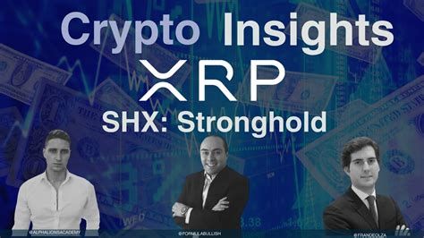 Explorando XRP Stronghold SHX y el Estado de la Economía Crypto