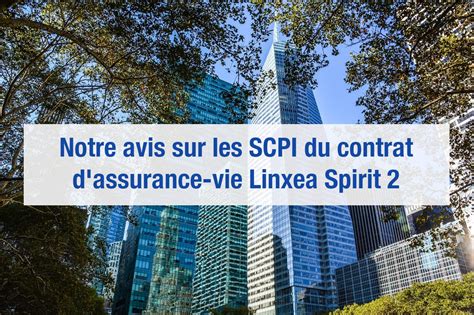 Avis Sur Les SCPI De Linxea Spirit 2 Assurance Vie Choix Frais