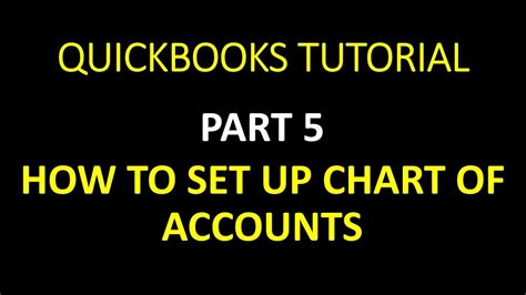 How To Set Up Charts Of Accounts In Quickbooks Youtube