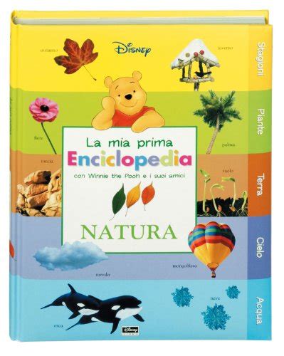 Amazon It Natura La Mia Prima Enciclopedia Con Winnie The Pooh E I