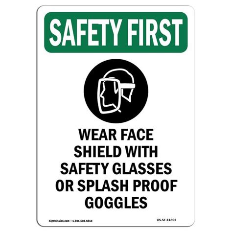 Signmission Osha Safety First Sign Wear Face Shield W W Symbol In