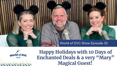 World Of Dvc Show Episode Happy Holidays With Enchanted Deals