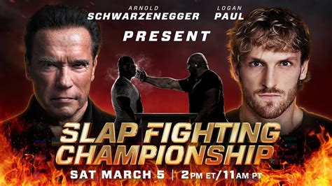 Slap Fighting Championship Presented By Arnold Schwarzenegger And Logan