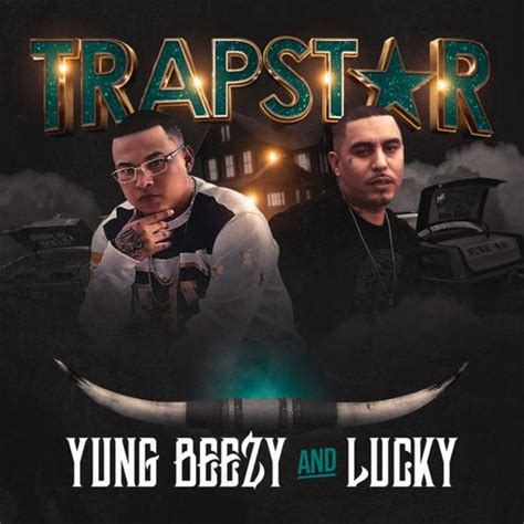 Trapstar Feat Lucky By Yung Beezy On Beatsource