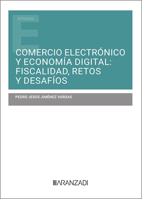 Librer A Dykinson Comercio Electr Nico Y Econom A Digital Fiscalidad