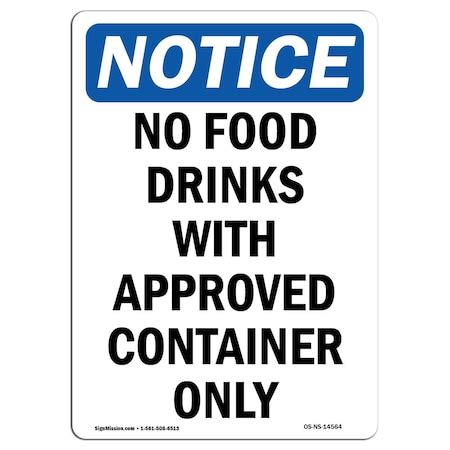 Signmission OSHA Notice 7 Height No Food Drinks With Approved