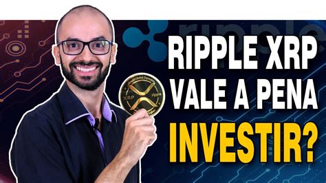 Xrp Protocolo Ripple Vale A Pena Investir Youtube