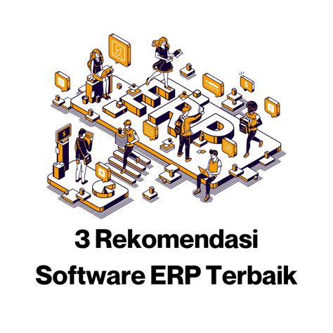 Software Erp Terbaik Untuk Tingkatkan Performa Bisnis Pt Surya