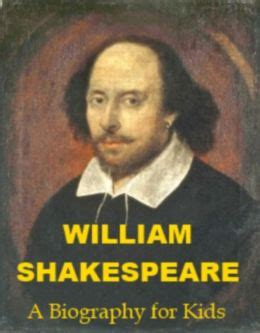 William Shakespeare - A Biography for Kids by Charles Ryan ...