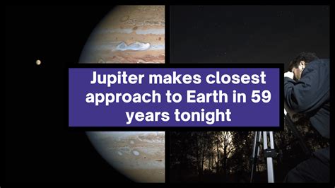 JUPITER Makes Closest Approach To Earth In 59 Years TONIGHT