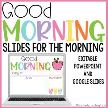 Morning Slides Editable By Creatively Teaching First Tpt