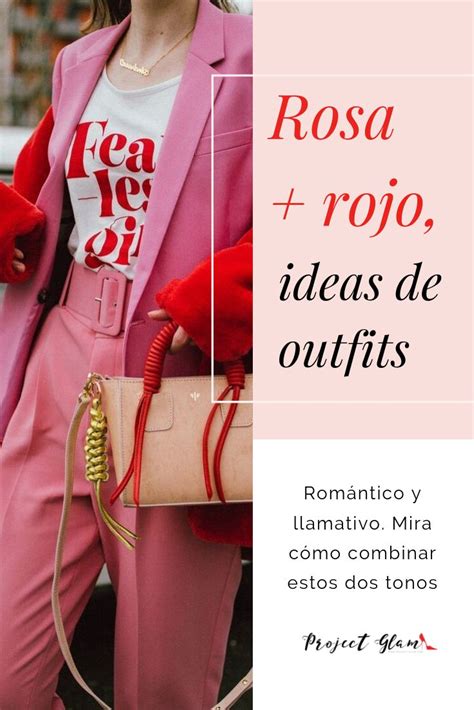 Rosado Y Rojo Combinaci N Al Vestir Project Glam Como Combinar