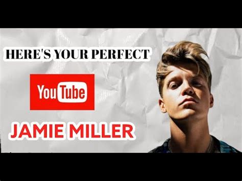 Here S Your Perfect Jamie Miller Video Lirik Lagu Terjemahan YouTube