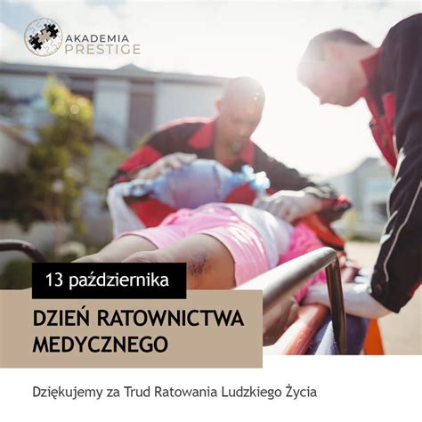 Dzie Ratownictwa Medycznego Akademia Rozwoju I Bezpiecze Stwa