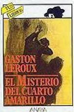 El Misterio Del Cuarto Amarillo By Gaston Leroux Goodreads