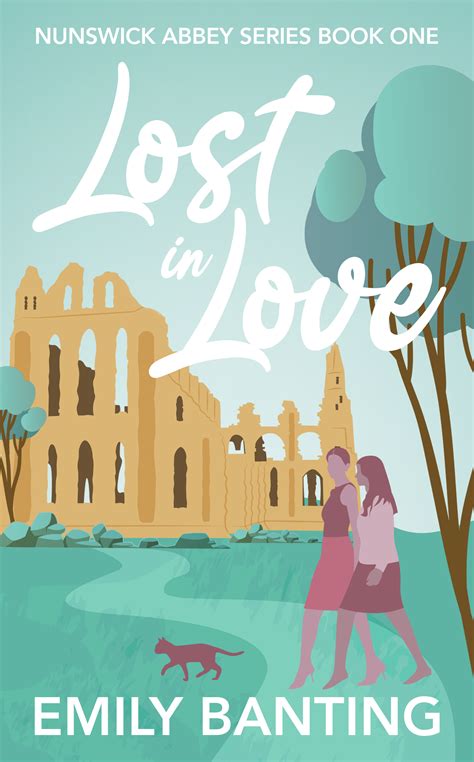 Lost in Love (Nunswick Abbey, #1) by Emily Banting | Goodreads