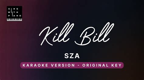 Kill Bill Sza Original Key Karaoke Piano Instrumental Cover With