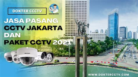 Jasa Pasang Cctv Jakarta Dan Paket Cctv Dokter Cctv