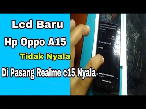 Solusi Ganti Lcd Oppo A Baru Tapi Cuma Blank Hitam Youtube