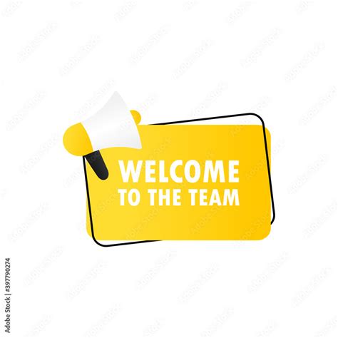 Welcome to the team banner icon. Megaphone with welcome to the team message in bubble speech ...