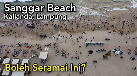 Pantai Sanggar Beach Kalianda Lampung Selatan Wisata Gak Pakai Mahal