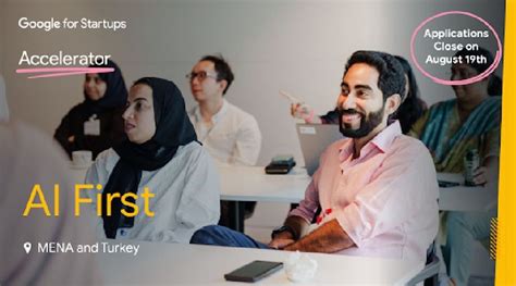 Google For Startups Accelerator Open Applications For The Ai First Mena