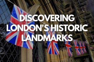 Discovering London's Historic Landmarks - Blog (Fly For Holidays)