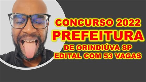 Concurso Prefeitura de Orindiúva SP EDITAL 53 VAGAS É PUBLICADO