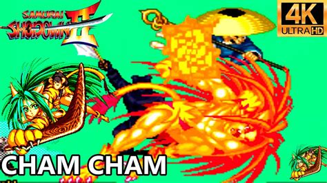 Samurai Shodown II Cham Cham Arcade 1994 4K 60FPS YouTube