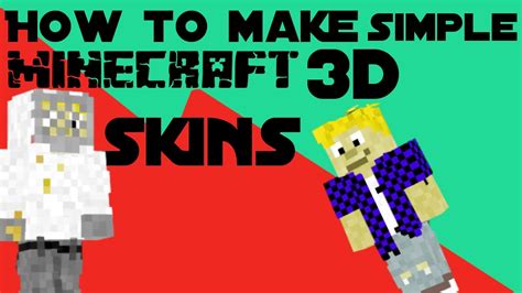 How to make 3D Skins Tutorial-For Minecraft Java, McPe and Minecraft Windows 10 - YouTube