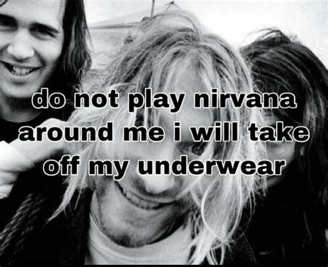 Kurt Cobain Quotes Nirvana Kurt Cobain Music Humor Music Memes Im Losing My Mind Lose My