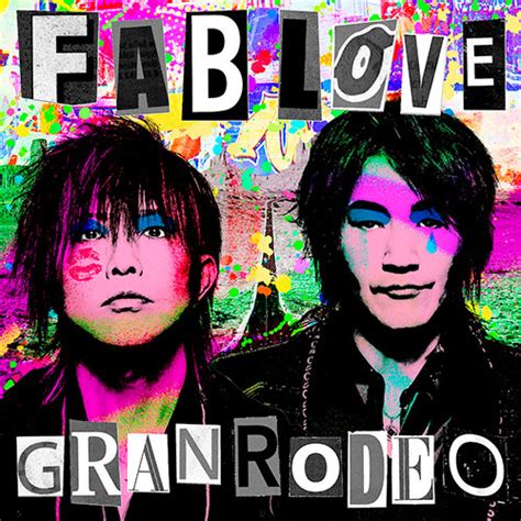 Granrodeo Fab Love Granrodeo