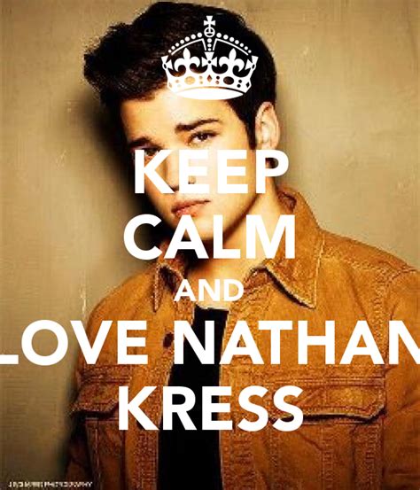 I Love Nathan Kress Nathan Kress Calm Keep Calm And Love