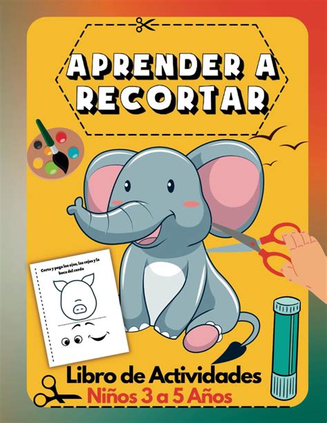 Aprender A Recortar Libro De Actividades Para Ni Os A A Os Cortar