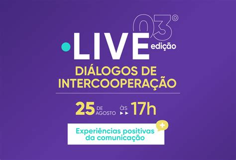 3ª Edição Dos “diálogos De Intercooperação” Abordará Comunicação