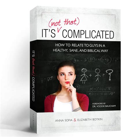 It’s (Not That) Complicated: How to Relate to Guys in a Healthy, Sane