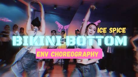 Bikini Bottom Ice Spice Env Choreography Hanoi Xgirls Workshop Youtube