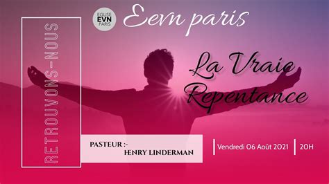 La Vraie Repentance Pasteur Henry Linderman Youtube