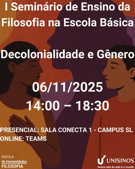 I Seminário de Ensino da Filosofia na Escola Básica Filosofia UNISINOS ...