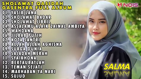 Salma Yasir Lana Sholawat Badar Full Album Qasidah Gasentra